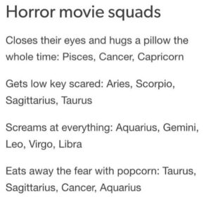 Text meme titled "Horror movie squads" categorizing zodiac signs into groups based on their horror movie behavior, like hiding, screaming, or eating popcorn.